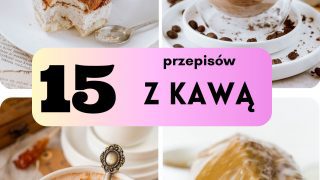 15 przepisów na ciasta z kawą