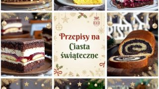 Ciasta Świąteczne - sprawdzone i efektowne