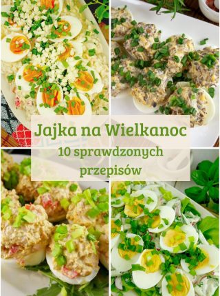 Jajka na Wielkanoc – 10 pomysłów, które warto zrobić na święta