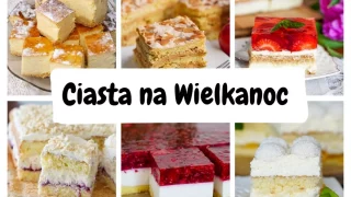 Ciasta na Wielkanoc – zbiór najlepszych przepisów