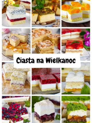 Ciasta na Wielkanoc – zbiór najlepszych przepisów